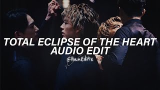 total eclipse of the heart (slowed to perfection/tiktok version) - bonnie tyler [edit audio]
