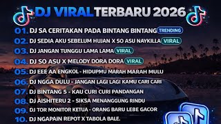Download lagu DJ TIKTOK TERBARU 2026🎵DJ SA CERITAKAN PADA BINTANG BINTANG🎵DJ SEDIA AKU SEBELUM HUJAN mp3