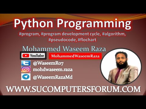 Python Lecture Series Videos Video 5 Python Program Development Cycle Algorithm Flowchart Etc