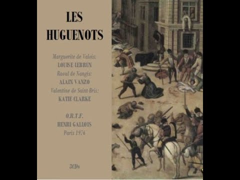 G.MEYERBEER: Les Huguenots (RTF, 1976)