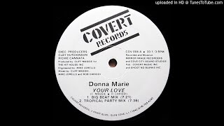 Donna Marie ‎– Your Love (12'' Big Beat Mix 1988)