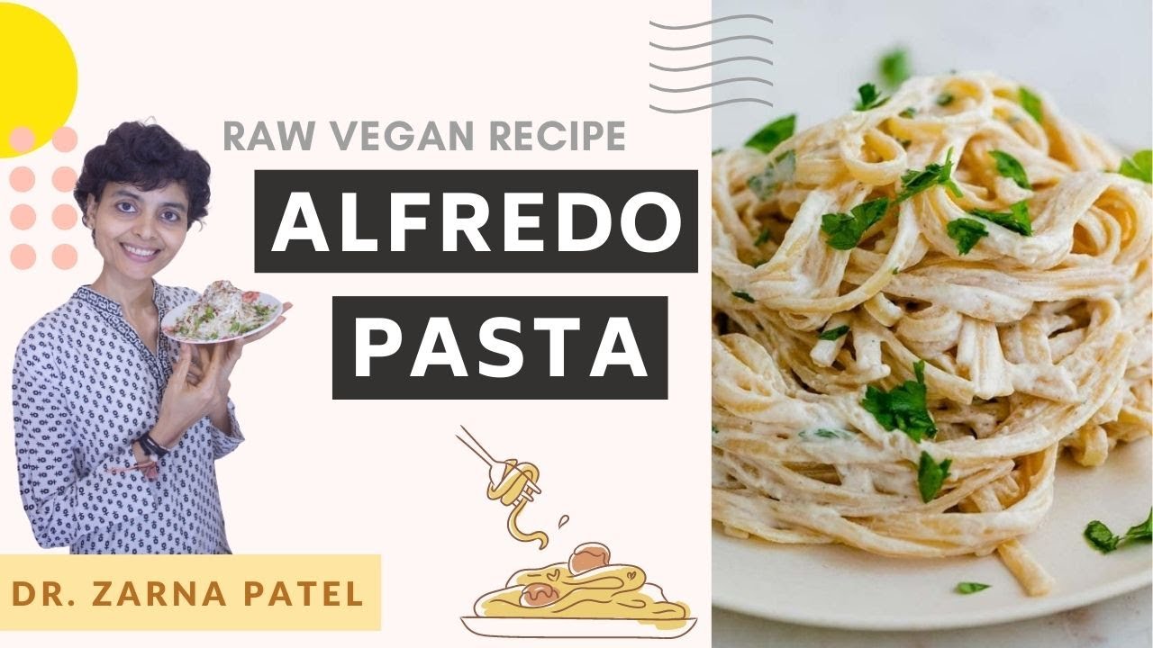 Raw Vegan White Sauce Alfredo Pasta By Dr. Zarna Patel (NDS) [Raw Vegan Recipes] | New Diet System