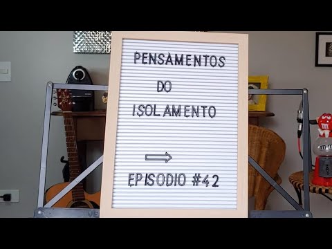 Pensamentos do isolamento # ep 42   Who are you!