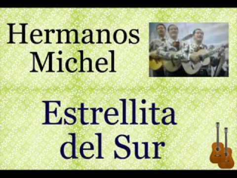 Hermanos Michel: Estrellita del Sur  -  (letra y acordes)