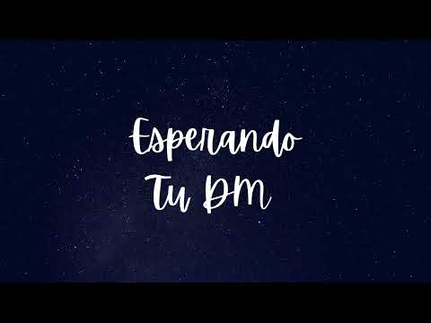 Esperando Tu DM - Lu-Ni