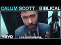 Calum Scott - Biblical (Vevo Live Studio Performance)