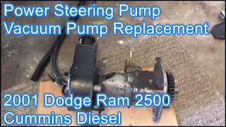 Power Steering and Vacuum Pump Repair pt1 - 2001 Dodge Ram 2500 Cummins Diesel