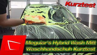 Meguiar's Hybrid Wash Mitt Waschhandschuh im Kurztest - Riesig und sehr weiche Chenille Fasern