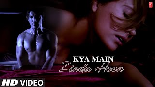 Kya Main Zinda Hoon Full Song  Zinda  Sanjay Dutt 