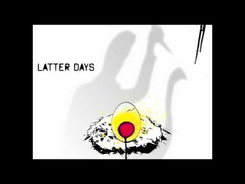 Latter Days - Mother Mother