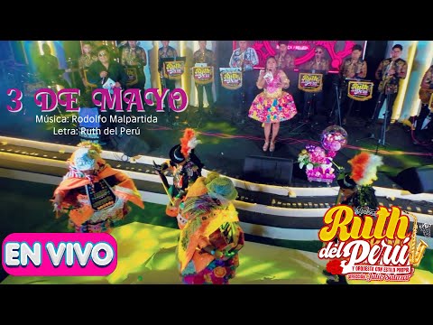 3 DE MAYO - RUTH DEL PERU - ESTILO PROPIO - CHONGUINADA