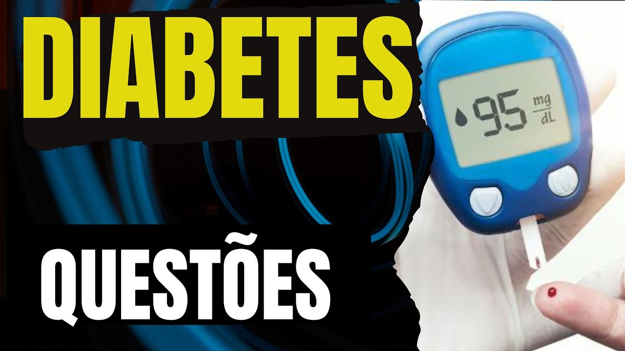 DIABETES - RESOLUÇÃO DE QUESTÕES