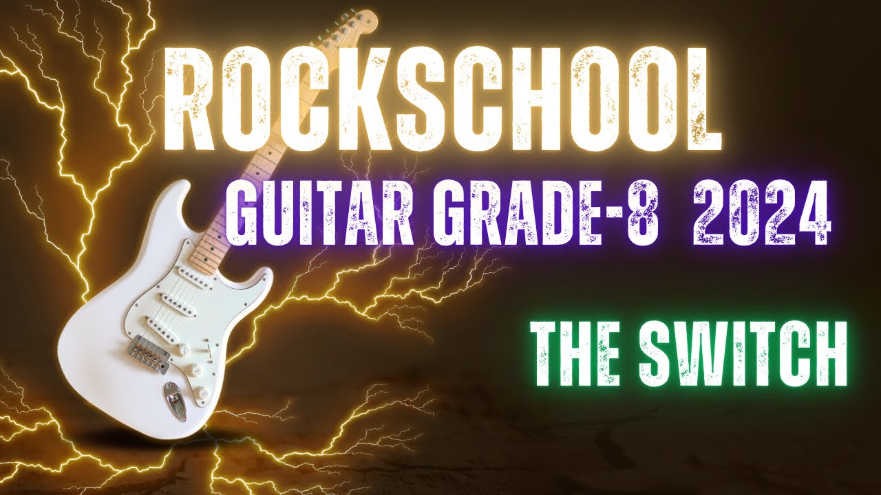 The Switch  RockSchool Grade 8 Guitar #guitarmusic   #music   #grade  #grades