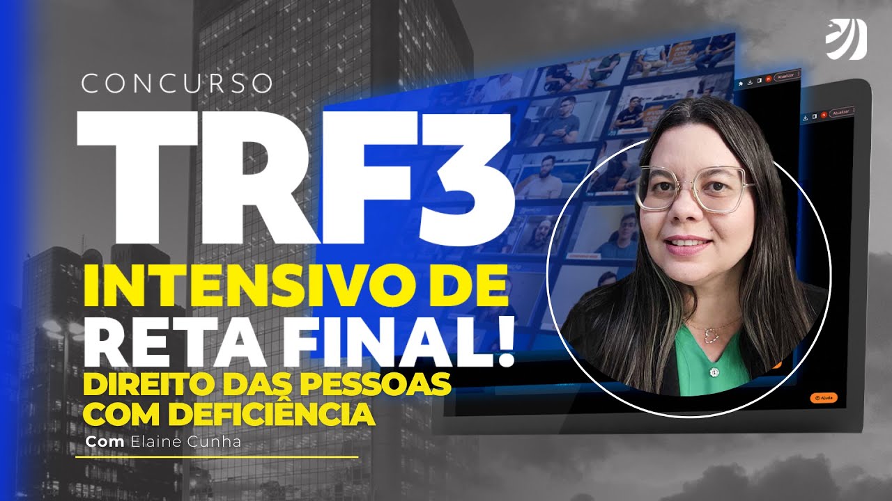CONCURSO TRF 3: NOÇÕES SOBRE O DIREITO DAS PESSOAS COM DEFICIÊNCIA EM QUESTÕES (Elaine Cunha)
