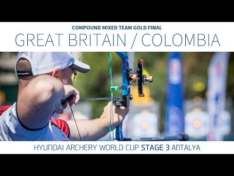 Great Britain v Colombia – Compound Mixed’s Team Gold Final | Antalya 2016