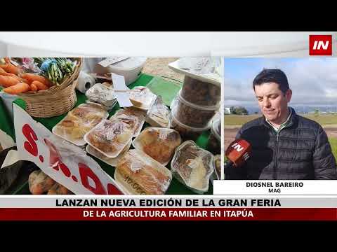 LANZARON NUEVA GRAN FERIA DE LA AGRICULTURA FAMILIAR EN ITAPÚA