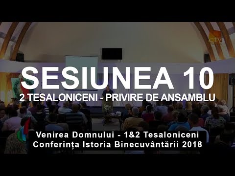 Sesiunea 10 - 2 Tesaloniceni - privire de ansamblu