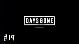 【DAYS GONE実況】荒廃した街,それでも生きる(オープンワールドサバイバル)#19