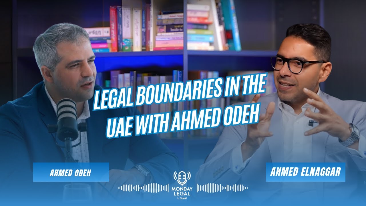 Episode 1: Legal Boundaries in the UAE with Ahmed Odeh | Monday Legal