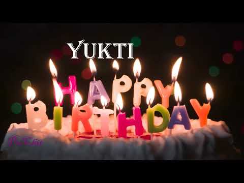 Yukti Birthday Song|Birthday Song Yukti|Happy Birthday Yukti |Happy Birthday Song for Yukti