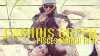 Cashius Green - Pisces (Trailer)
