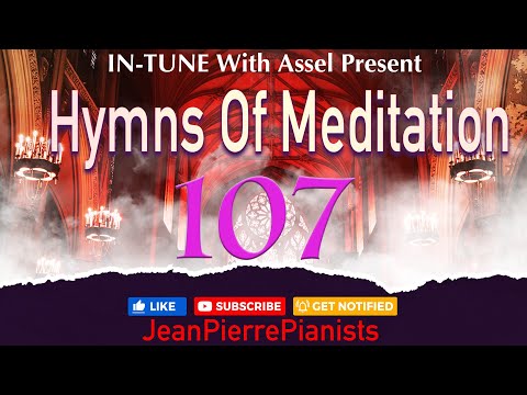 In-Tune With Assel  Present Hymns Of Meditation 107