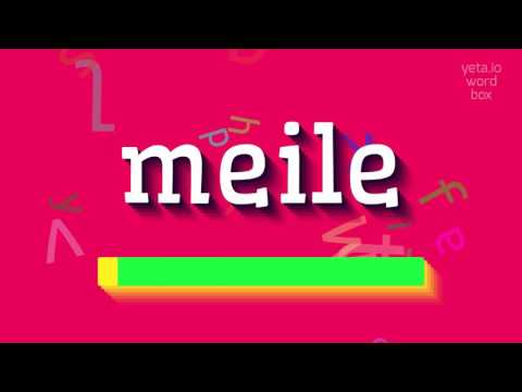 How to say "meile"! (High Quality Voices)