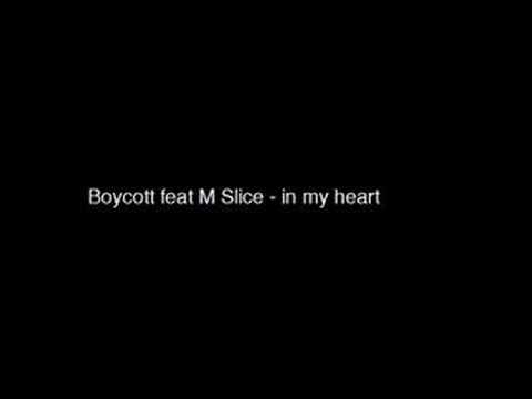 Boycott feat M Slice . in my heart