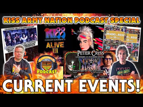 KISS ARMY NATION PODCAST Ep. 122 - Current Events