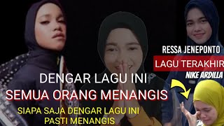 Download lagu RESSA - SIAPA SAJA PASTI MENANGIS 😭 DENGAR LAGU INI || Lagu terakhir nike ardilla || video lirik mp3