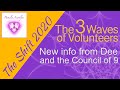 The Shift 2020 | The 3 Waves of Volunteers- New info from Dee and the Council of 9