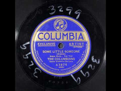 Some Little Someone - The Columbians Dance Orchestra De Luxe