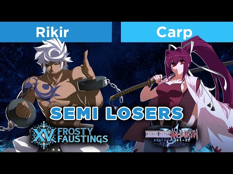 Rikir vs. Carp | UNICLR Losers Semis | Frosty Faustings XV