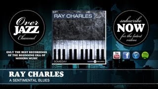 Ray Charles - A Sentimental Blues (1951)