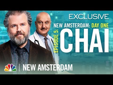 New Amsterdam Day One: Ep. 5 - Chai (Digital Series)