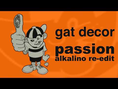 Passion (Alkalino Re-Edit) - Gat Decor