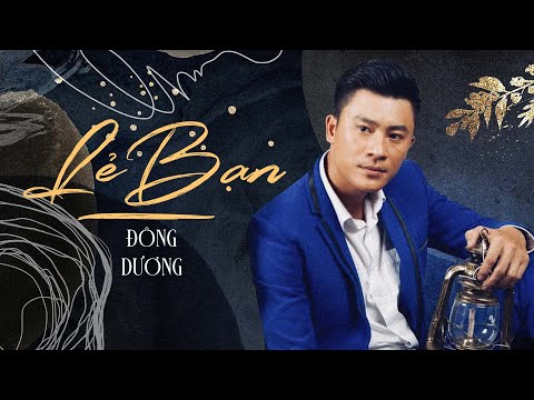 Lẻ bạn - Đông Dương