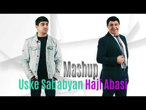 Haji Abasi ft. Uske Shababyan (Mashup) 2021 Official Audio