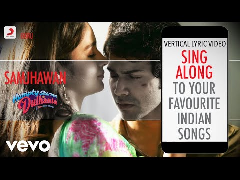 Samjhawan - Humpty Sharma Ki Dulhania|Official Bollywood Lyrics|Shreya|Arijit