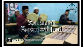 Download lagu Ala baabil Karom wal juud || Hadroh Riyadhul Muhibbin ( HRM ) mp3