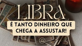 LIBRA • Não precisa fazer nada! Esse dinheiro vai chegar até você porque sempre foi seu 🔥