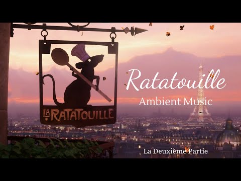 Ratatouille Ambient Music |  PIXAR  | Relax, Study, Sleep and Cook