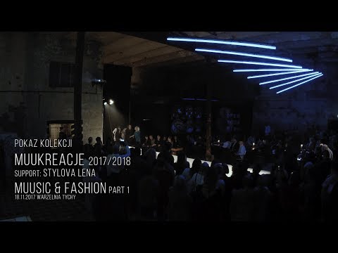2017.11.18 MUUsic & Fashion PART ONE - Pokaz Mody