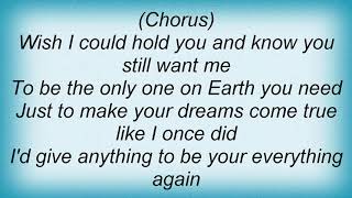 Tracy Lawrence - I&#39;d Give Anything To Be Your Everything Again Lyrics