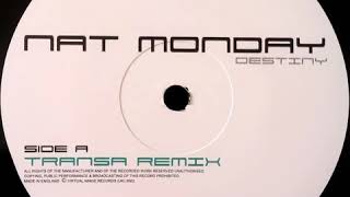 Nat Monday - Destiny (Transa Remix)