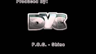 P.O.G. - Shine (Produced By DaVerseCity)