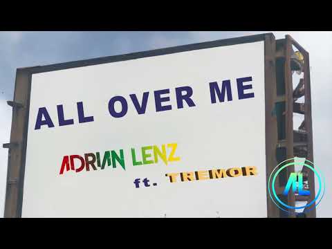 Adrian Lenz - ft. Tremor ( All Over Me) Soca Fusion
