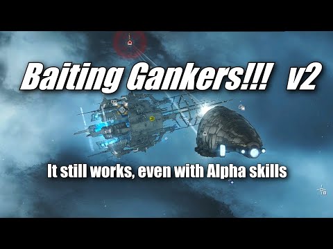 How to Bait Gankers with an Alpha Clone in Eve Online - Version 2