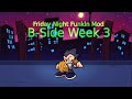 Friday Night Funkin Mod - B-Side Week 3 Full Combo