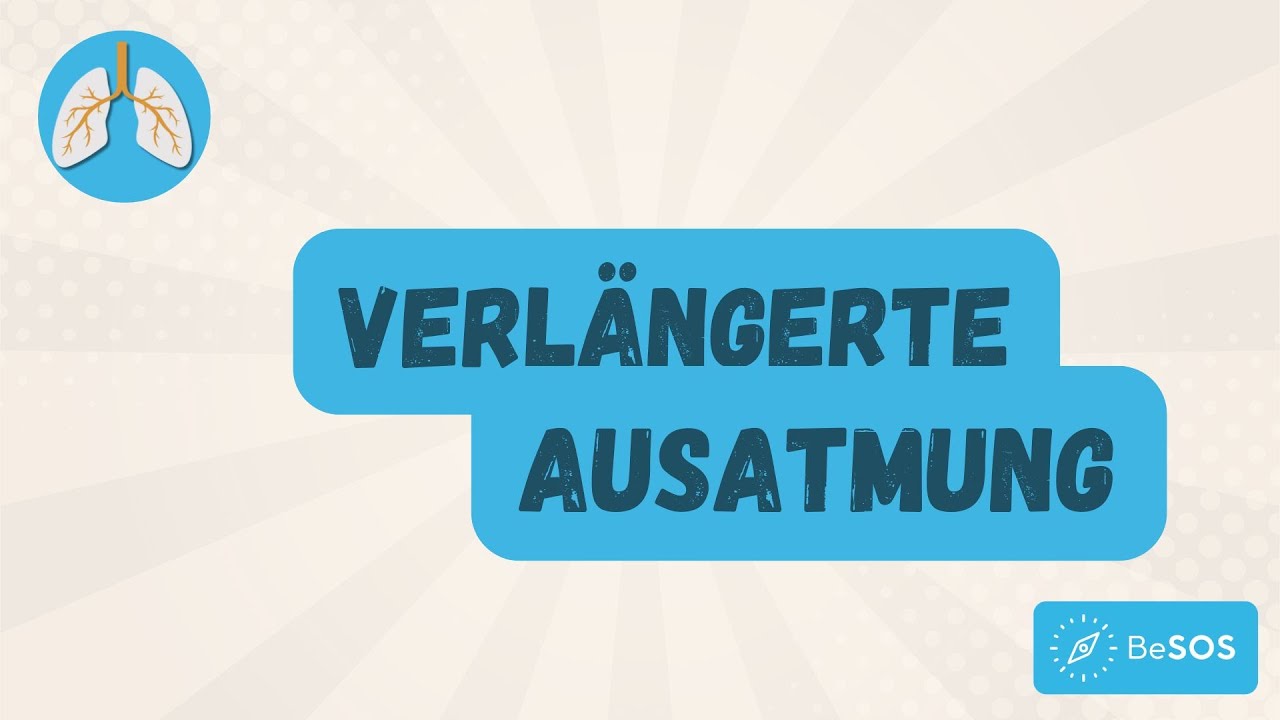 Verlängerte Ausatmung